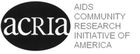 ACRIA - AIDS Community Research Initiative of America