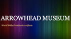 Arrowhead Museum