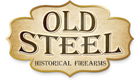 Old Steel Historical Firearms LLC