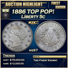 1886 Liberty Nickel TOP POP! 5c ms67 USCG