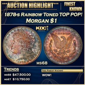 1878-s Morgan Dollar Rainbow Toned TOP POP! $1 ms68 SEGS