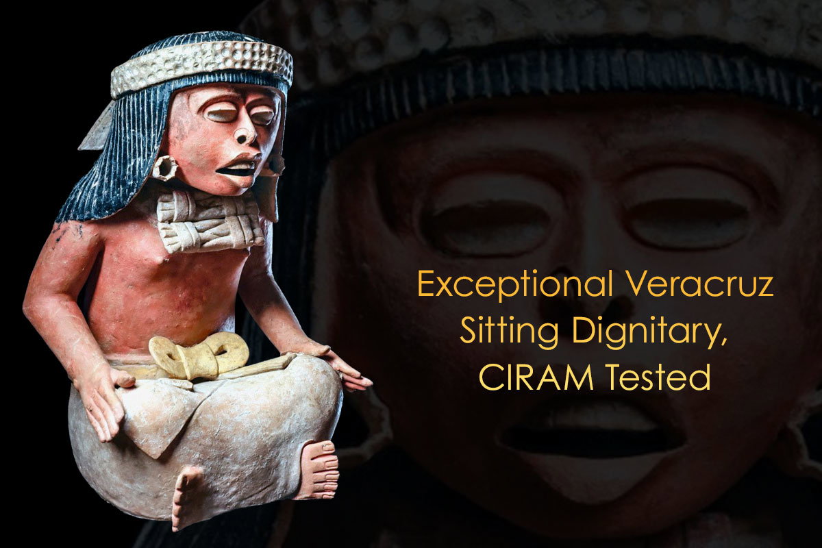 Exceptional Veracruz Sitting Dignitary, CIRAM Tested